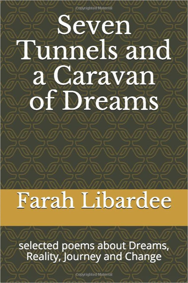 Seven tunnels and a caravan of dreams